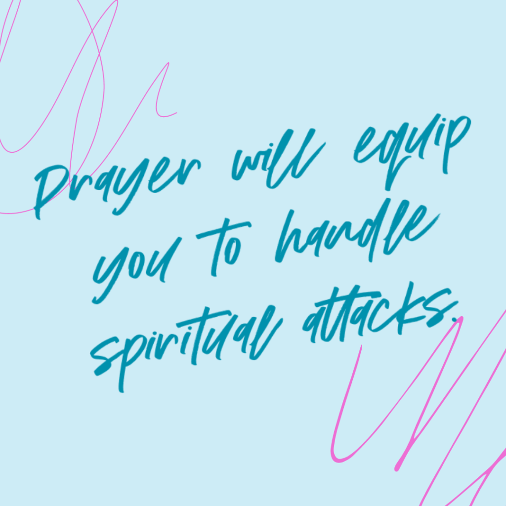 Light blue and pink scribble background and quote Prayer will equip you to handle spiritual attacks. -Katie Flores