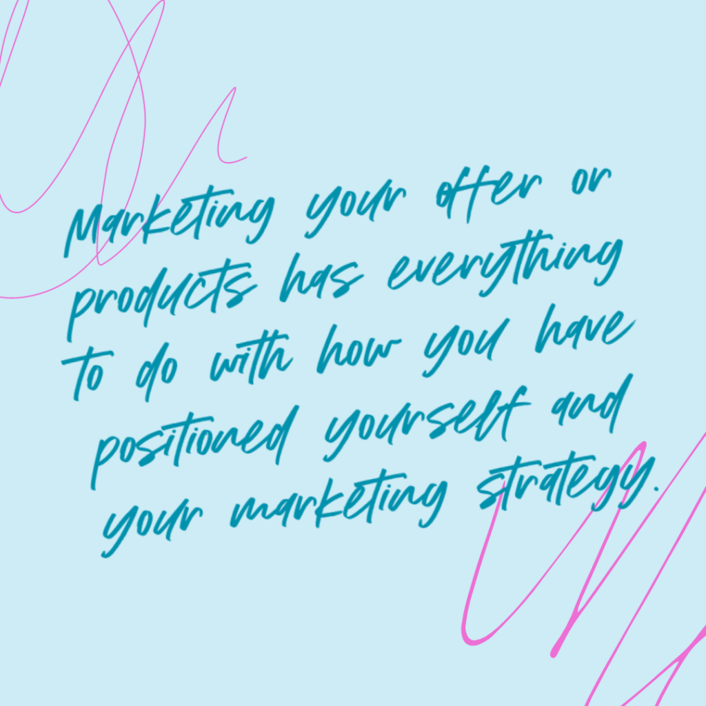 Light blue and bright pink scribble background and quote Marketing your offer or products has everything to do with how you have positioned yourself and your marketing strategy. - Katie Flores