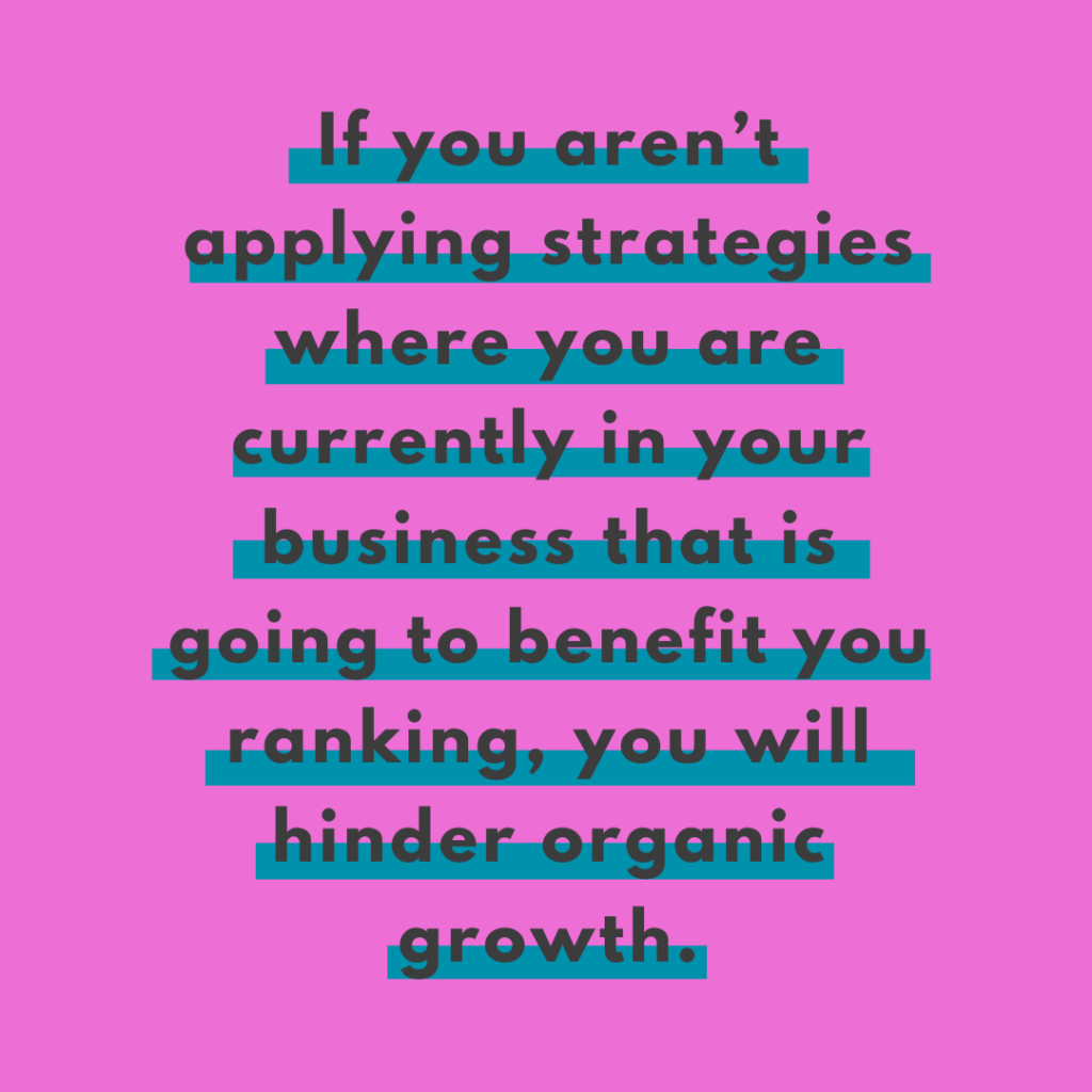 website traffic Bright pink background and quote If you aren't applying strategies where you are currently in your business that is going to benefit you ranking, you will hinder organic growth. -Katie Flores