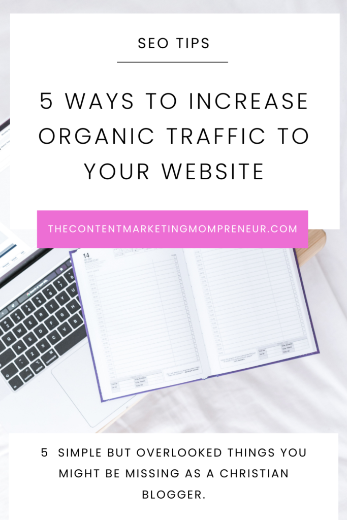 5 Ways to increase organic traffic to your website